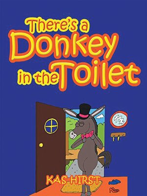 cover image of There's a Donkey in the Toilet